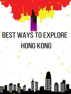 cover image of Best Ways to Explore  Hong Kong
